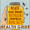 Honey, Bee Pollen, Royal Jelly & Propolis (HEALTH BENEFITS)